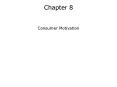 Consumer Motivation PowerPoint PPT Presentation