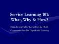 Service Learning 101: What, Why PowerPoint PPT Presentation