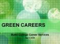 GREEN CAREERS PowerPoint PPT Presentation