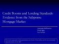 Credit Booms and Lending Standards: Evidence from the Subprime Mortgage Market PowerPoint PPT Presentation