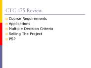 CTC 475 Review