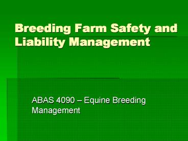 Breeding Farm Safety and Liability Management