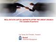 REAL ESTATE CAPITAL MARKETS AFTER THE CREDIT CRUNCH: The Canadian Experience PowerPoint PPT Presentation