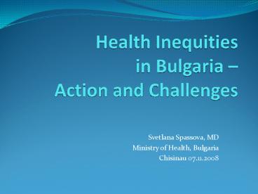 Health Inequities in Bulgaria Action and Challenges