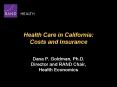 Health Care in California: Costs and Insurance PowerPoint PPT Presentation