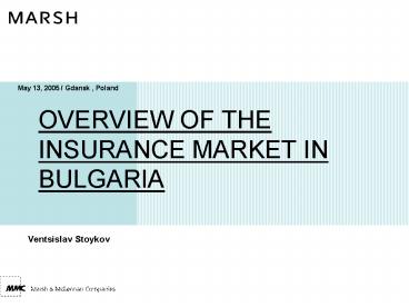 OVERVIEW OF THE INSURANCE MARKET IN BULGARIA