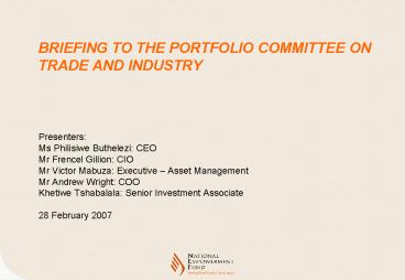 BRIEFING TO THE PORTFOLIO COMMITTEE ON TRADE AND INDUSTRY