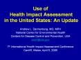 Use of Health Impact Assessment in the United States: An Update PowerPoint PPT Presentation