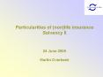 Particularities of nonlife insurance Solvency II 24 June 2005 Martin Overbeek