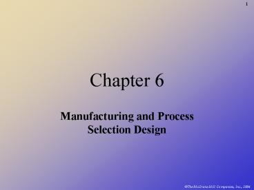 Manufacturing and Process Selection Design