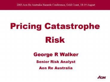 Pricing Catastrophe Risk