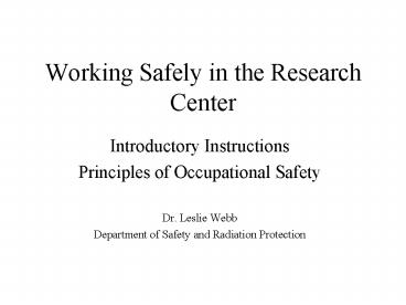 Working Safely in the Research Center