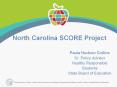 North Carolina SCORE Project PowerPoint PPT Presentation