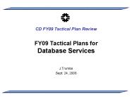 FY09 Tactical Plans for Database Services