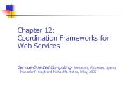 Chapter 12: Coordination Frameworks for Web Services
