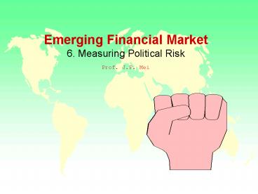 Emerging Financial Market 6' Measuring Political Risk