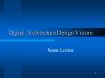 Digital Architecture Design Visions PowerPoint PPT Presentation