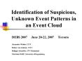 Identification of Suspicious, Unknown Event Patterns in an Event Cloud PowerPoint PPT Presentation