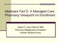Medicare Part D: A Managed Care Pharmacy Viewpoint on Enrollment