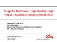 Drugs for the Future: High Hurdles, High HopesAcademicIndustry Interactions PowerPoint PPT Presentation