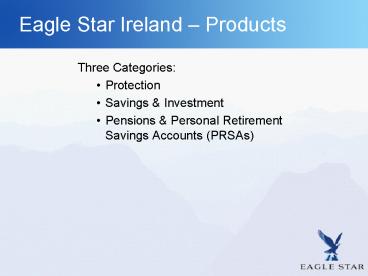 Eagle Star Ireland Products