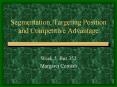 Segmentation, Targeting Position and Competitive Advantage PowerPoint PPT Presentation