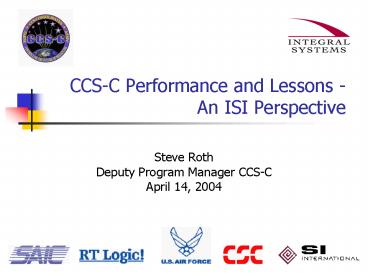 CCSC Performance and Lessons An ISI Perspective
