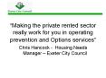 Making the private rented sector really work for you in operating prevention and Options services PowerPoint PPT Presentation