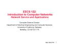 EECS 122: Introduction to Computer Networks Network Service and Applications PowerPoint PPT Presentation