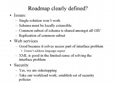 Roadmap clearly defined?