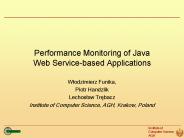 Performance Monitoring of Java Web Service-based Applications