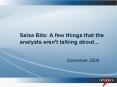 Salsa Bits: A few things that the analysts aren't talking about... PowerPoint PPT Presentation