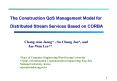 The Construction QoS Management Model for Distributed Stream Services Based on CORBA PowerPoint PPT Presentation
