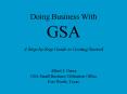 Doing Business With GSA A StepbyStep Guide to Getting Started PowerPoint PPT Presentation