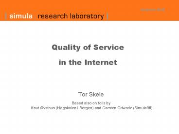 Quality of Service  in the Internet