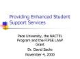 Providing Enhanced Student Support Services PowerPoint PPT Presentation