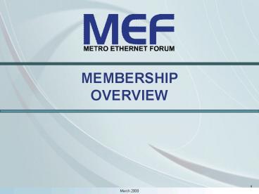MEMBERSHIP OVERVIEW