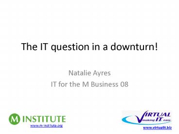 The IT question in a downturn