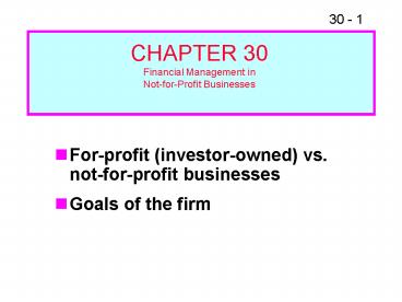 For-profit (investor-owned) vs. not-for-profit businesses