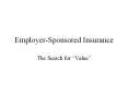Employer-Sponsored Insurance PowerPoint PPT Presentation