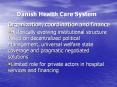 Danish Health Care System PowerPoint PPT Presentation