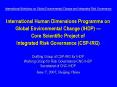 International Human Dimensions Programme on Global Environmental Change IHDP Core Scientific Project PowerPoint PPT Presentation