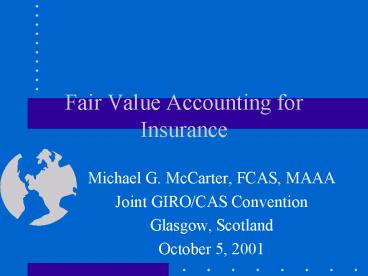 Fair Value Accounting for Insurance