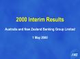 2000 Interim Results Australia and New Zealand Banking Group Limited 1 May 2000 PowerPoint PPT Presentation