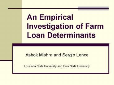 An Empirical Investigation of Farm Loan Determinants