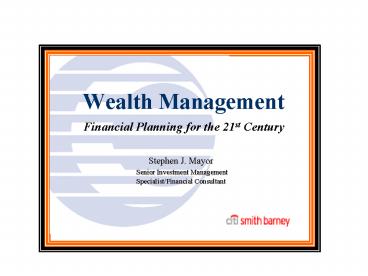Wealth Management Financial Planning for the 21st Century
