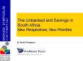 The Unbanked and Savings in South Africa: New Perspectives, New Priorities PowerPoint PPT Presentation