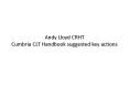 Andy Lloyd CRHT Cumbria CLT Handbook suggested key actions PowerPoint PPT Presentation