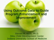 Using Outcome Data to Guide Program Enhancement and Improvement