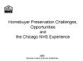 Homebuyer Preservation Challenges, Opportunities and the Chicago NHS Experience PowerPoint PPT Presentation